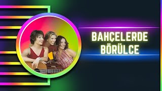 Grup Eylül - Bahçelerde Börülce (Cs Karaoke Versiyon) Resimi