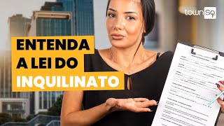 Tudo sobre a Lei do Inquilinato: saiba os seus direitos e deveres