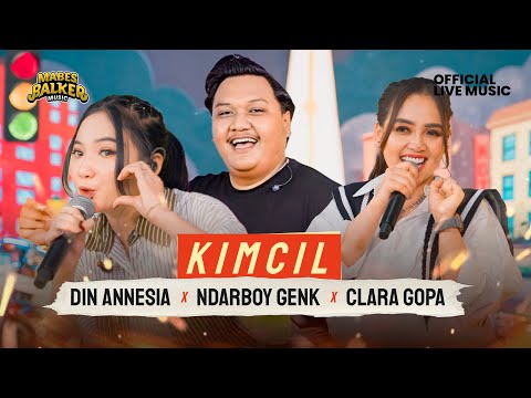 KIMCIL - NDARBOY GENK X DIN ANNESIA X CLARA GOPA (Official Live Music)