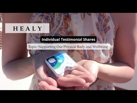 Individual Testimonial Shares - Supporting The Physical Body and Wellbeing Through Healy