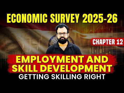 Economic Survey 2025-26 by Sanat Sir | Chapter 12