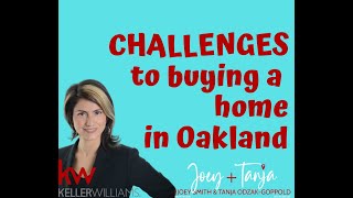 Challenges to Buying a Home in OAKLAND, CA