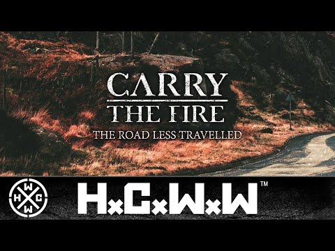 CARRY THE FIRE - THE ROAD LESS TRAVELLED - HARDCORE WORLDWIDE (OFFICIAL AUDIO HD VERSION HCWW)