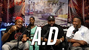 The AD Interview - Presented by Stay Dangerous The Podcast