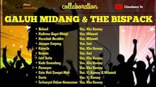 COLLABORATION GALUH MIDANG & THE BISPACK || FULL ALBUM || Cisauheun Tv ||