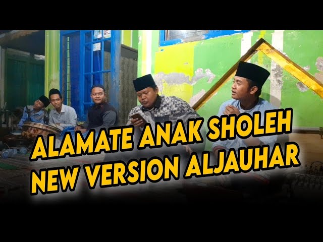 ALAMATE ANAK SHOLEH VERSI HADRAH AL-JAUHAR MAS KAFA class=