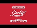 Groovemasta  jackies music house session podcast 179