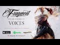 The fragment  voices ft joseph todd of bloodline