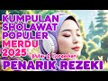 Merdu dan Syahdu! Sholawat Viral 2025 yang Luas Manfaatnya, Bikin Hati Tenang danDamai#sholawatviral