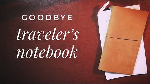 3 Reasons I’m Giving Up My Traveler’s Company Notebook