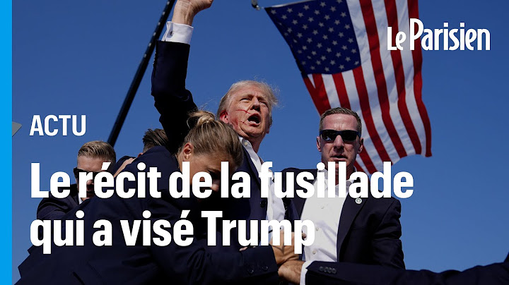 Le récit de la tentative d'assassinat contre Donald Trump pendant un meeting