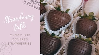 STRAWBERRY TALK, 101 CHOCOLATE COVERED STRAWBERRIES, TIPS FOR CHOCOLATE COVERED STRAWBERRIES