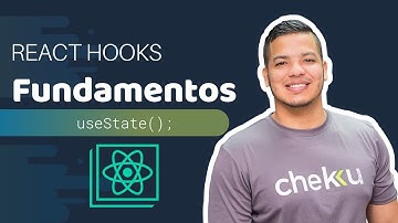 React Hooks - Fundamentos useState #1