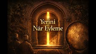 Yerini Nâr Eyleme - Sır Kapısı