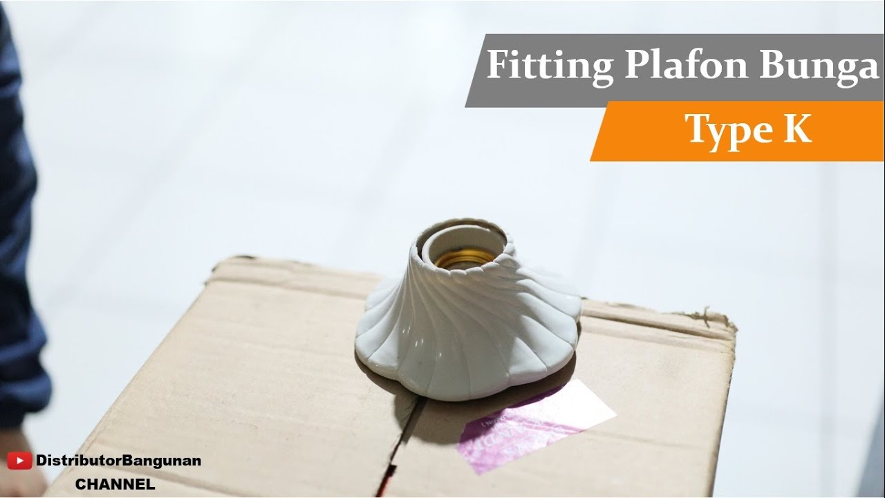 Distributor Alat Listrik, Jual Alat Listrik Di Bandung, Fitting Plafon Bunga Type K