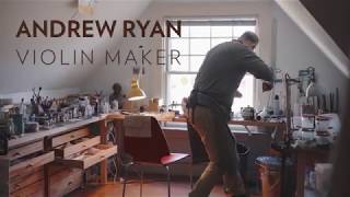 Andrew Ryan, Violin Maker