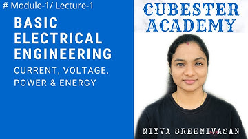 KTU/ Current, Voltage, Power & Energy/ Basic Electrical Engineering/ Mod-1/ Lec-1/ S1S2