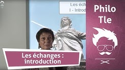 Philosophie - Terminale : Les échanges : introduction