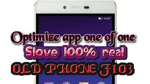 Gionee f103 optimize app one of one. Problem solving trikes.100% WORKING.