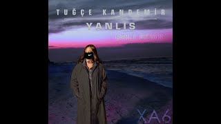 Tuğçe Kandemir - Yanlış (Drill Remix) Resimi