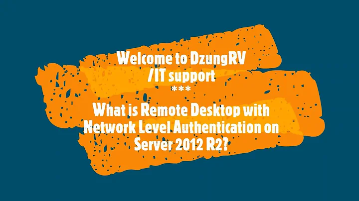 How to Remote Desktop with Network Level Authentication turning on /off Server 2012 R2