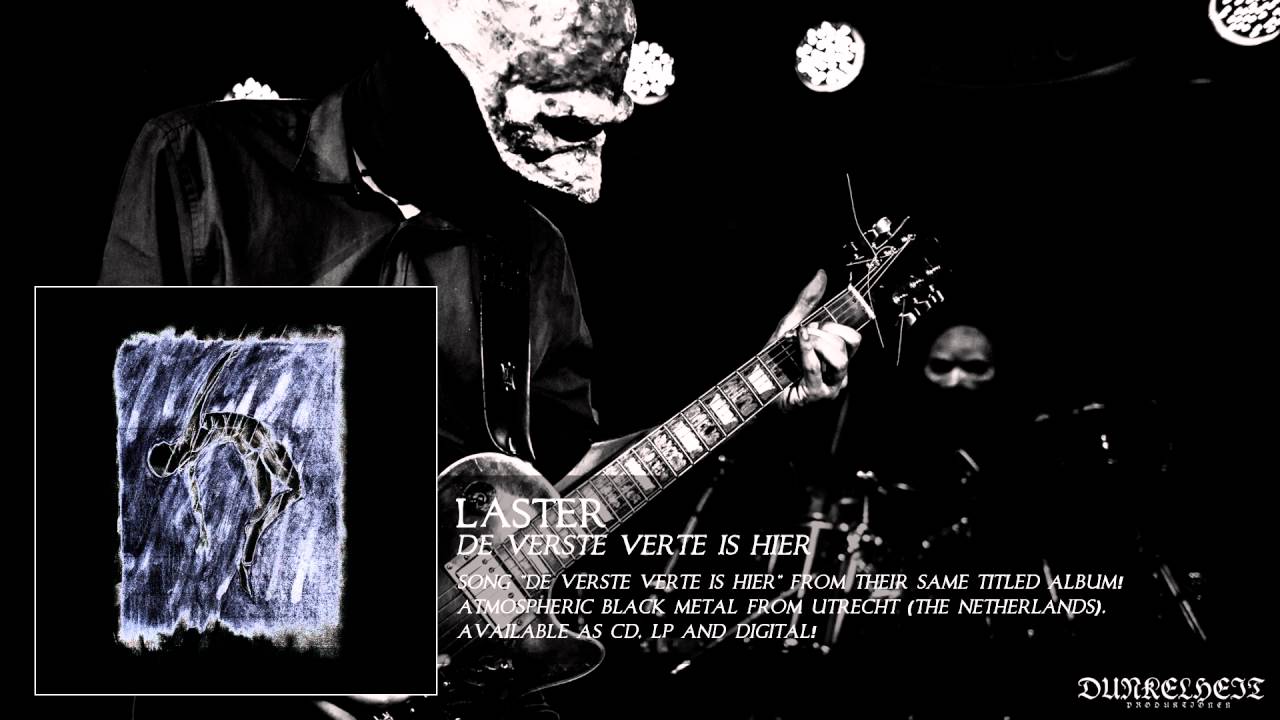 Laster - De Verste Verte is hier (Black Metal from Utrecht, The Netherlands)