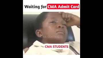 CMA Student Waiting For Admit Card Dec 2021 | CMA Exam Update