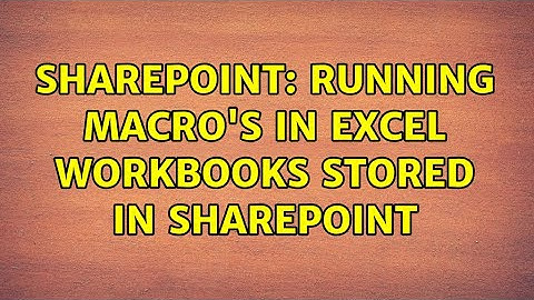 Sharepoint: Running Macro