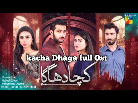 Kacha Dhaga Ost Full Kacha Dhaga Drama OST Kacha Dhaga Song Usama Khan Mishal Khan HUM TV