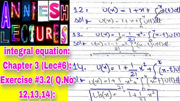 |Integral equation|Volterra integral equation|Adomian Decomposition method|Exercise 3.2 Q 12 to 14|