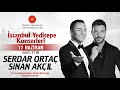 İstanbul Yeditepe Konserleri Serdar Ortaç Sinan Akçıl
