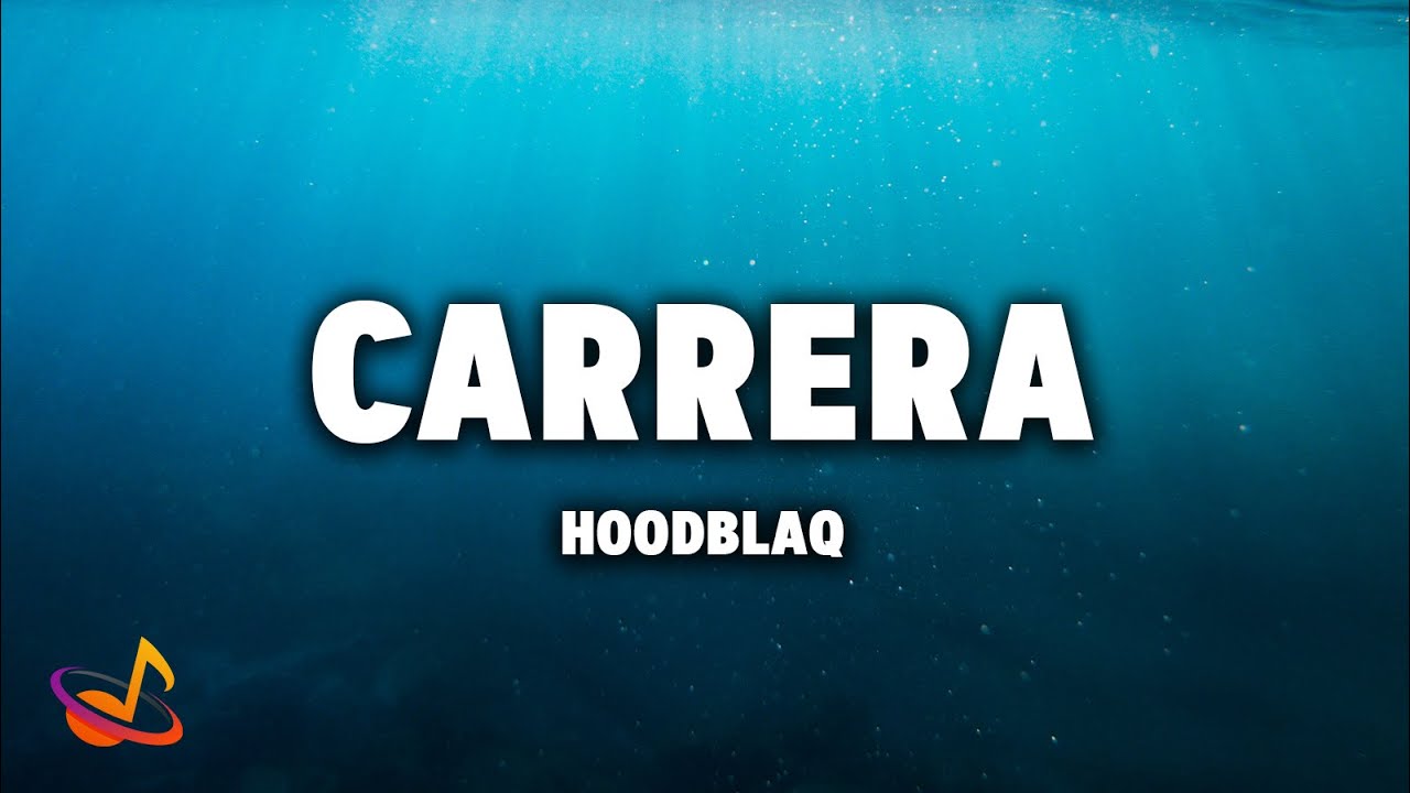 HOODBLAQ - CARRERA [Lyrics]