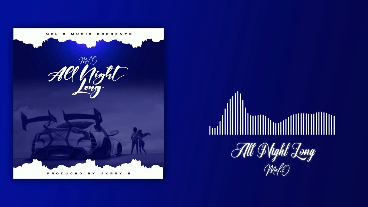Mel.O - All Night Long (Official Audio)