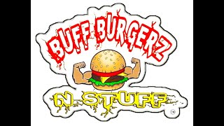 Buff Burgerz N Stuff & The Drive-By Candy House