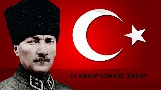 10 KASIM ATATÜRKÜ ANMA VİDEOSU (1DAKİKALIK SAYGI DURUŞU)