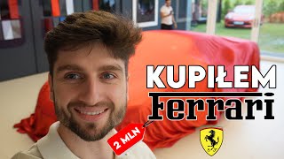 KUPIŁEM PIERWSZE W ŻYCIU FERRARI