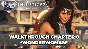 Injustice 2 - Gameplay Walkthrough - Part 8 / Chapter 8 "WONDER WOMAN" | CenterStrain01