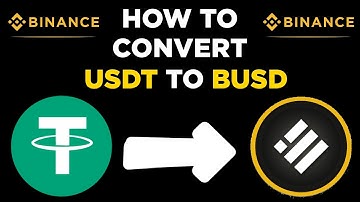 How to Convert USDT To BUSD on Binance | Convert BUSD To USDT