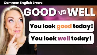 Good VS Well in English Grammar | Adjective or Adverb? + Quiz