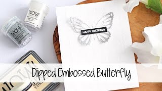 Dipped Embossed Butterfly | The Card Grotto