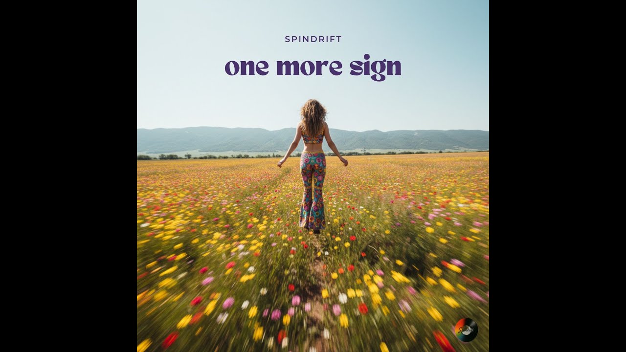 ONE MORE SIGN — Spindrift (Official Visualizer)