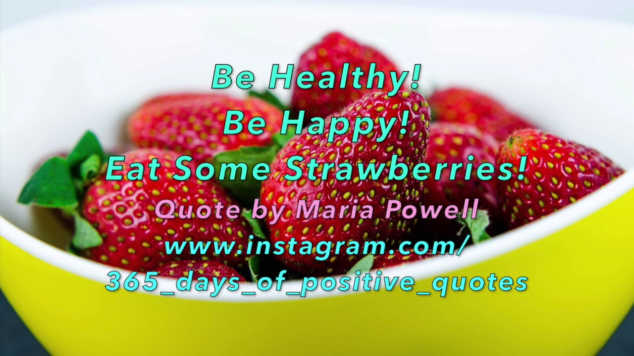 Cute Strawberry Quotes 3 April - Day 93 - 365 Days Of Positive & Inspirational Videos ...