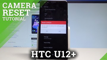 How to Reset Camera on HTC U12+ - Restore Camera Defaults / Fix Camera |HardReset.Info