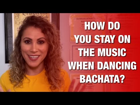 HOW DO YOU STAY ON THE MUSIC WHEN DANCING BACHATA? Beginners Bachata Course: Timing Rules - 5 of 13