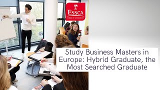 Study Business Masters in Europe: Hybrid Graduate, the Most Searched Graduate