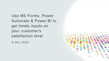 Use MS Forms, Power Automate & Power BI to get timely inputs on your customer