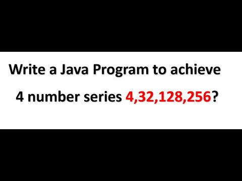 Write a Java Program to achieve 4 number series 4,32,128,256 #Java ...