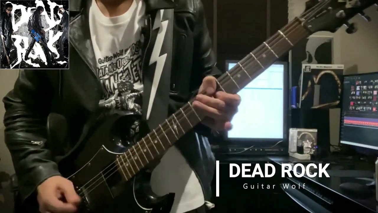 DEAD ROCK／Guitar Wolf cover