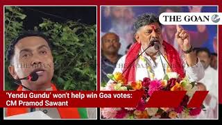 ‘Yendu Gundu’ won’t help win Goa votes: CM Pramod Sawant