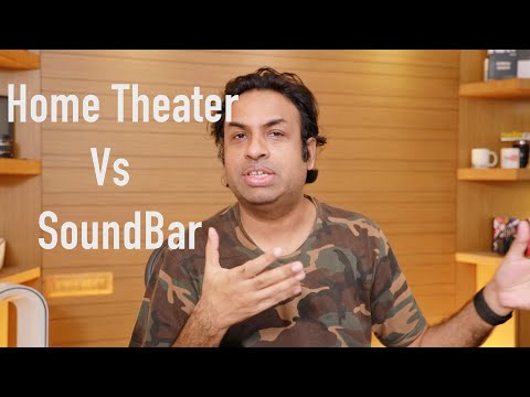 वीडियो: कौन सा बेहतर है: साउंडबार या होम थिएटर? क्या अंतर है? सर्वोत्तम चुनाव क्या है?